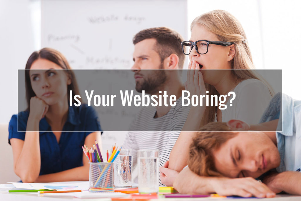 Is Your Website Boring?