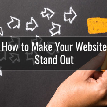 How to Make Your Website Stand Out